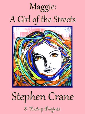 cover image of Maggie a Girl of the Streets
